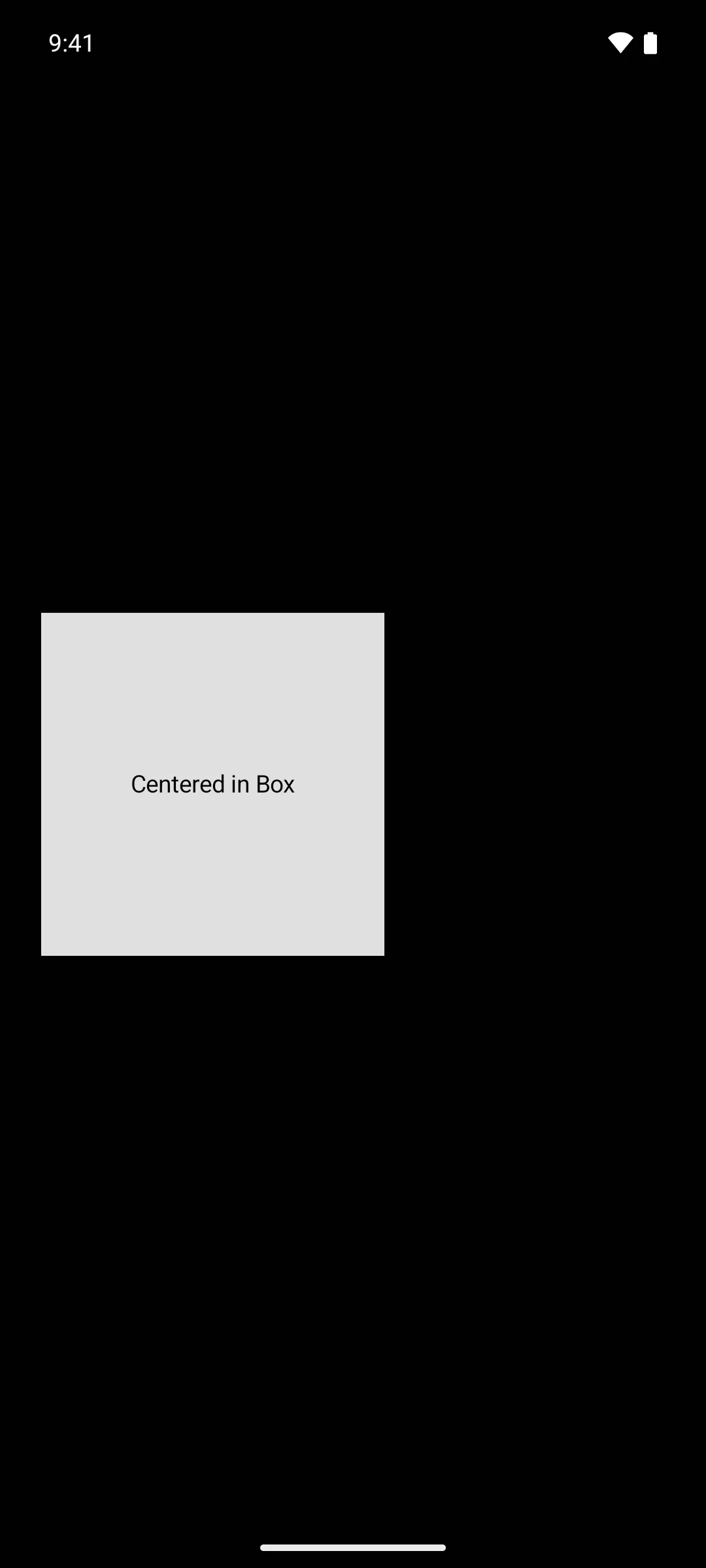 一个 200 x 200 的浅灰色正方形，正中间显示着文本 Centered in Box