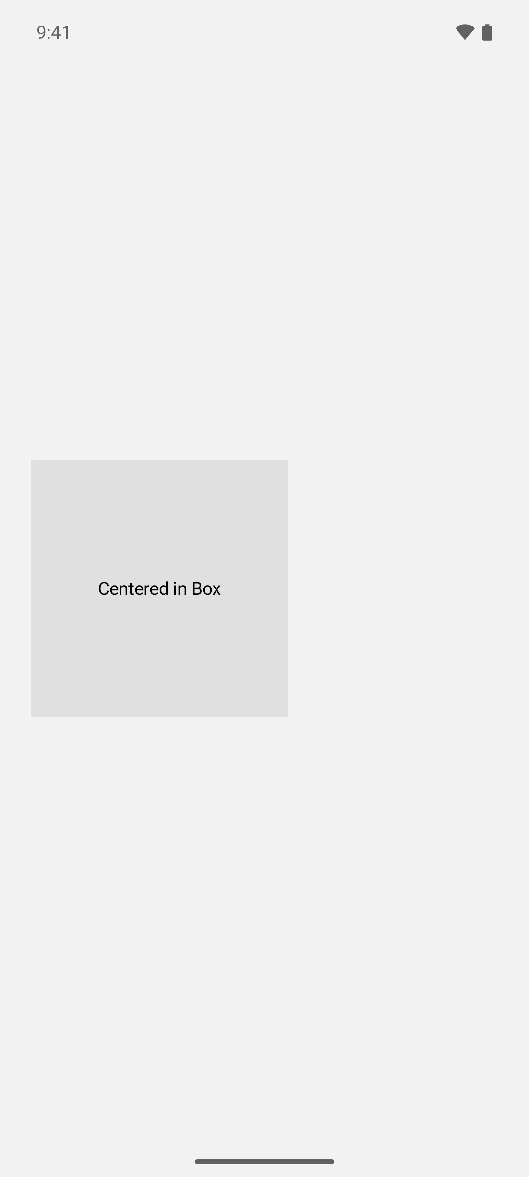 一个 200 x 200 的浅灰色正方形，正中间显示着文本 Centered in Box